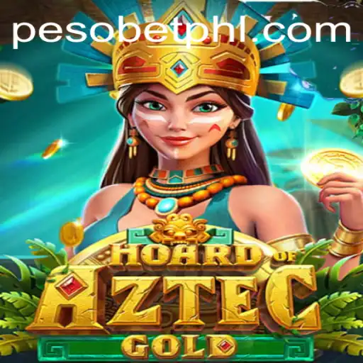 Discover the Thrills of HoardofAztecgold: A Unique Pesobet Adventure