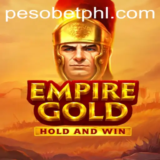 Discover EmpireGold: A New Era in Gaming with Pesobet Integration