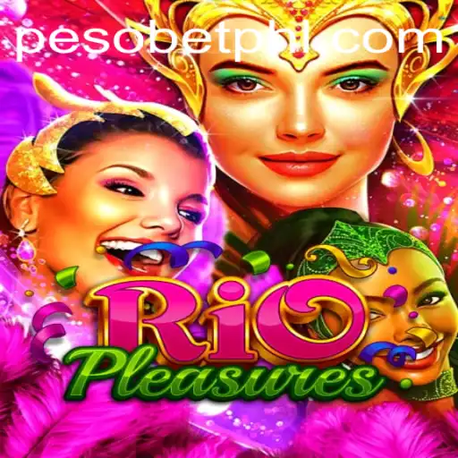 Exploring the World of RioPleasures: A Dive into the Game and 'Pesobet' Connection