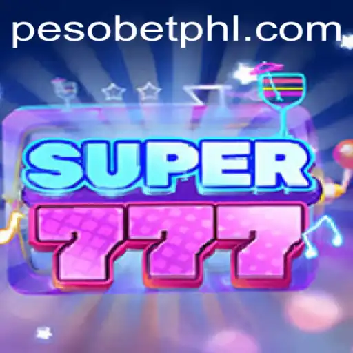 Exploring the Thrills of Super777: A Journey into the Pesobet Universe