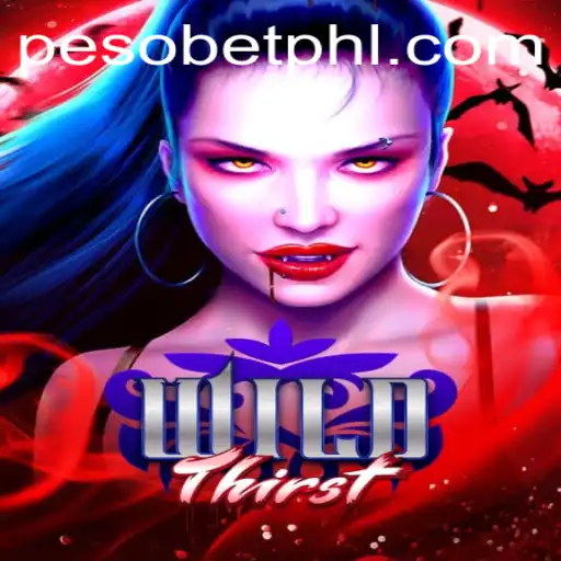 WildThirst: Navigating the Exciting World of Pesobet